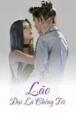 Bìa truyện Lão Đại Là Chồng Tôi