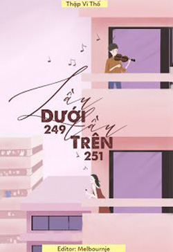 Bìa truyện Lầu Dưới 249, Lầu Trên 251 - Thập Vĩ Thố