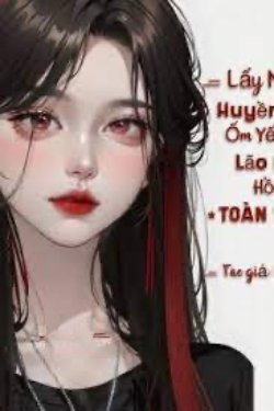 Bìa truyện Lấy Mạng Huyền Học Ốm Yếu Đại Lão Bạo Hồng Toàn Võng - Mặc Hủ