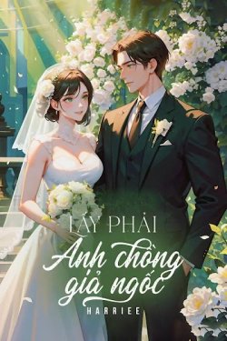 Bìa truyện Lấy Phải Anh Chồng Giả Ngốc