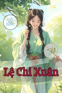 Bìa truyện Lệ Chi Xuân - Tinh I Đình