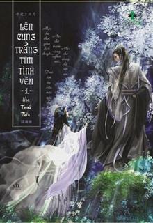 Bìa truyện Lên Cung Trăng Tìm Tình Yêu - Hoa Thanh Thần