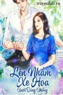 Bìa truyện Lên Nhầm Xe Hoa Cưới Chồng Như Ý - Phù Sinh