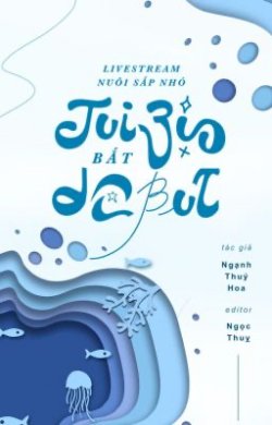 Bìa truyện Livestream Nuôi Sắp Nhỏ Tui Bị Bắt Debut - Ngạnh Thuý Hoa