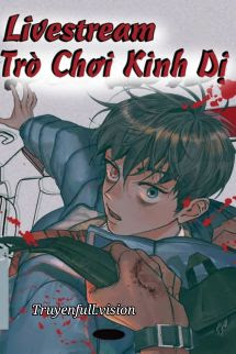 Bìa truyện Livestream Trò Chơi Kinh Dị - Tử Giới - Tử Giới