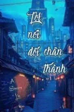 Bìa truyện Lời Nói Dối Chân Thành (201-291) - Sở Hàn Y Thanh