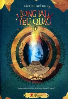 Bìa truyện Long Lâu Yêu Quật - Bắc Lĩnh Quỷ Đạo