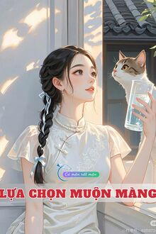 Bìa truyện Lựa Chọn Muộn Màng - Khuyết Danh