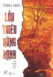 Bìa truyện Lửa Thiêu Rừng Hạnh - Tùng Ưng