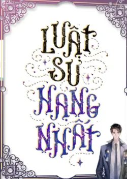 Bìa truyện Luật Sư Hạng Nhất - Mộc Tô Lý