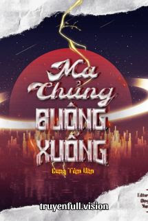 Bìa truyện Ma Chủng Buông Xuống - Cung Tâm Văn - Cung Tâm Văn