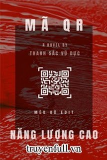 Bìa truyện Mã QR Năng Lượng Cao - Thanh Sắc Vũ Dực