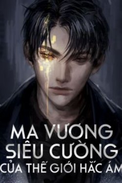 Bìa truyện Ma Vương Siêu Cường Của Thế Giới Hắc Ám