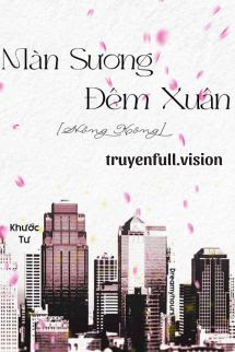 Bìa truyện Màn Sương Đêm Xuân - Khước Tư - Khước Tư