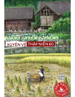 Bìa truyện Mang Theo Của Hồi Môn Xuyên Về Thập Niên 60 - Tây Lương Miêu