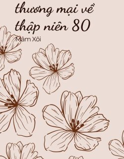 Bìa truyện Mang Trung Tâm Thương Mại Về Thập Niên 80