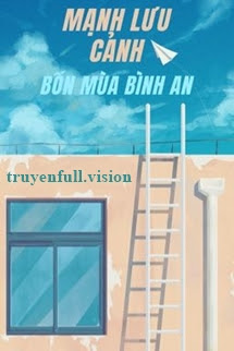 Bìa truyện Mạnh Lưu Cảnh - Bốn Mùa Bình An - 1113701