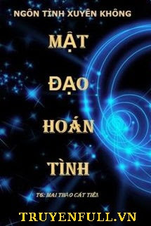 Bìa truyện Mật Đạo Hoán Tình