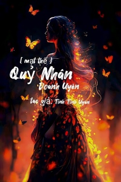 Bìa truyện [Mạt Thế] Quỷ Nhân Doanh Uyên - Tĩnh Tĩnh Uyên