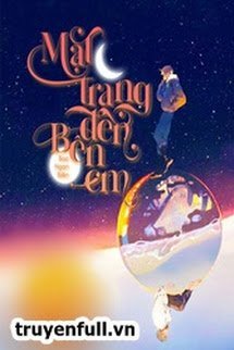Bìa truyện Mặt Trăng Đến Bên Em - Bạc Ngạn Biên