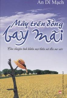 Bìa truyện Mây Trên Đồng Bay Mãi - An Dĩ Mạch