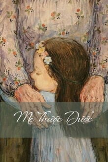 Bìa truyện Mẹ Thược Dược - Dạ Đích Đệ Thất Mộng