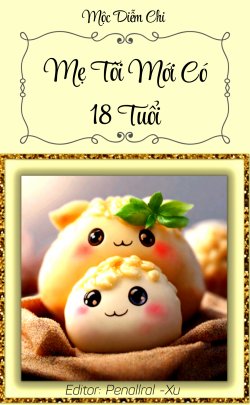 Bìa truyện Mẹ Tôi Mới Có 18 Tuổi