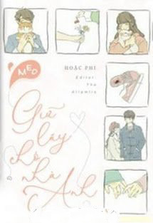 Bìa truyện Meo, Giữ Lấy Chó Nhà Anh Đi! - Hoặc Phi