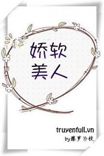 Bìa truyện Mĩ Nhân Mềm Mại - Đằng La Vi Chi