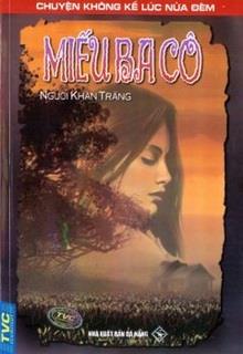 Bìa truyện Miếu Ba Cô (Chuyện Không Kể Lúc Nửa Đêm) - Người Khăn Trắng