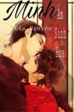 Bìa truyện Minh Ám Sinh Hoa