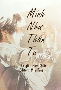 Bìa truyện Minh Như Thần Tư - Nam Quân
