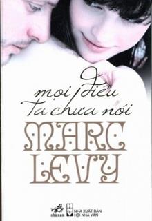 Bìa truyện Mọi Điều Ta Chưa Nói - Marc Levy