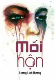 Bìa truyện Mối Hận - Lương Linh Hương