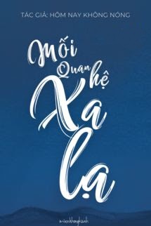 Bìa truyện Mối Quan Hệ Xa Lạ - Hôm Nay Không Nóng