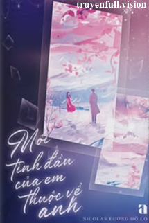 Bìa truyện Mối Tình Đầu Của Em Thuộc Về Anh