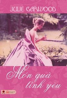 Bìa truyện Món Quà Tình Yêu - Julie Garwood