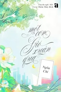 Bìa truyện Một Cơn Gió Xuân Qua - Ngôn Chí