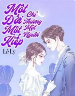 Bìa truyện Một Đời Một Kiếp Chỉ Thương Một Người