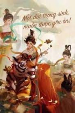 Bìa truyện Một Đời Trọng Sinh Muốn Được Yên Ổn! - Wo Wo