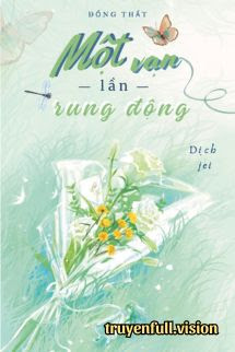 Bìa truyện Một Vạn Lần Rung Động – Đổng Thất