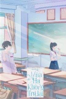 Bìa truyện Mùa Hạ Không Trở Lại - Quyến Hy