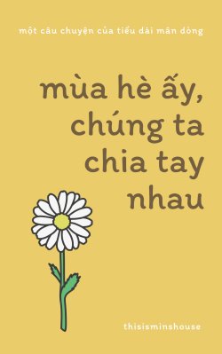 Bìa truyện Mùa Hè Ấy, Chúng Ta Chia Tay Nhau