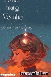 Bìa truyện Mua Mạng Vợ Nhỏ - Du Phong Vân