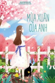 Bìa truyện Mùa Xuân Của Anh