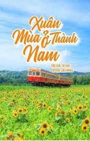 Bìa truyện Mùa Xuân Ở Nam Thành