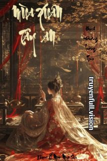Bìa truyện Mùa Xuân Ở Tây An - Bạch Đường Tam Lưỡng - Bạch Đường Tam Lưỡng