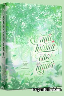 Bìa truyện Mùi Hương Của Người - Na Khả Lộ Lộ - Na Khả Lộ Lộ