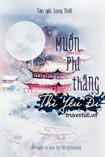 Bìa truyện Muốn Phi Thăng Thì Yêu Đi - Long Thất