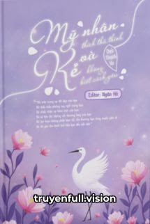 Bìa truyện Mỹ Nhân Thích Thả Thính Và Kẻ Không Biết Cách Yêu